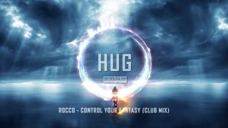 Rocco - Control Your Fantasy (Club Mix)