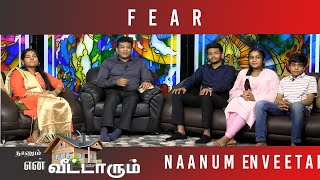 Fear | Naanum En Veetarum | Episode 1