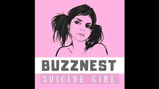 BUZZNEST - Suicide Girl