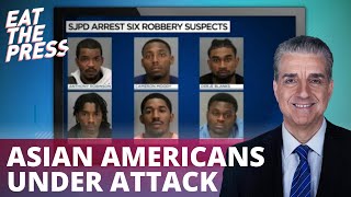 Physical Attacks And Racial Quotas Harm Asian Americans