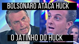 BOLSONARO VS LUCIANO HUCK: "VOU MOSTRAR O QUE VOCÊ FEZ"