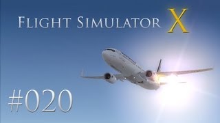Let's Play: Flight Simulator X [020]