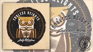 Endless Heights - Lady Wisdom