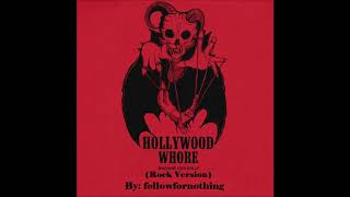 Machine Gun Kelly - Hollywood Whore (Rock Version)