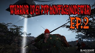 [TH ]BDO WARRIOR LV.61 I3ellLa l Nodewar Ep.2