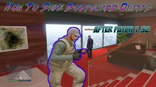 Gta5 Online Save Bodyguard outfits! (After Patch 1.32)