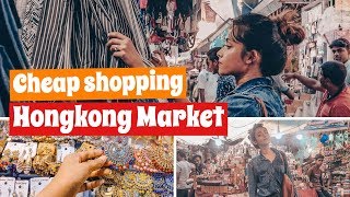 HONGKONG MARKET VLOG| 1ST COPY PRODUCTS| CHEAP SHOPPING