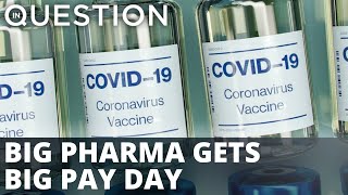 Pfizer & Modern rake in billions from COVID-19 vaccine