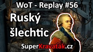 Replay #56 SU-152 - Ruský šlechtic (SuperKravaťák ve World of Tanks)