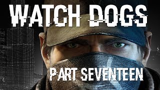 Watch Dogs Part 17 PS4 Let's Play Gameplay Walkthrough