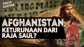 #FaktaAlkitab | AFGHANISTAN , KETURUNAAN DARI SEPULUH SUKU ISRAEL YANG HILANG ?