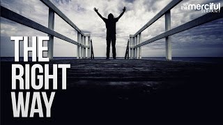 The Right Way - Powerful Vocal Nasheed