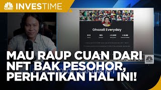 Mau Raup Cuan dari NFT Bak Pesohor? Perhatikan Dulu Hal Ini!