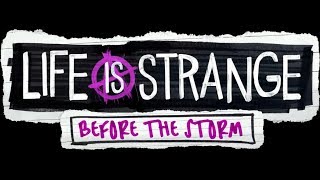 Life is Strange: Before the Storm | Отстающая серия | #4