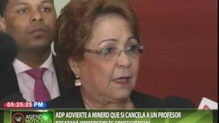 ADP advierte a MINERD que si cancela a un profesor desatara impredecibles consecuencias