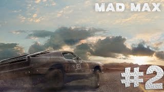 Mad Max. Прохождение. Часть 2 (Модификация машины)