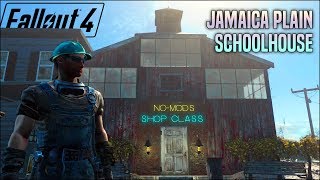 The Jamaica Plain Schoolhouse ? Fallout 4 No Mods Shop Class