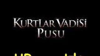 Kurtlar Vadisi Pusu 1 Bölüm Tek Parca