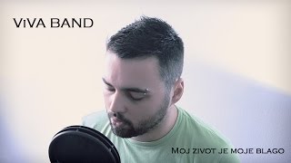 ViVA BAND - Moj zivot je moje blago (Louis)