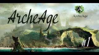 ArcheAge по-русски. Часть 1. Очень красиво, смотрим вокруг, разбираемся :)
