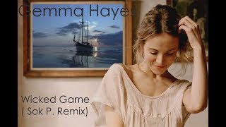 Gemma Hayes - Wicked Game( Sok P. Remix)
