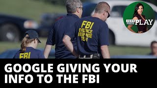 Google is giving your search history to the FBI