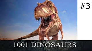1001 Dinosaurs! Все динозавры! Часть 3