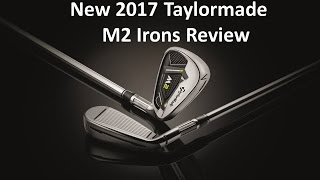 New 2017 Taylormade M2 Irons Review