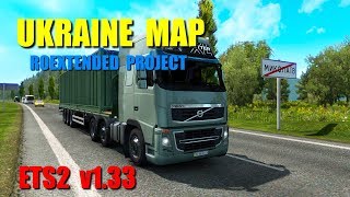 UKRAINE MAP - Roextended Proeck - ETS2 v1.33