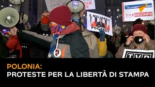Polonia: proteste per la libertà di stampa