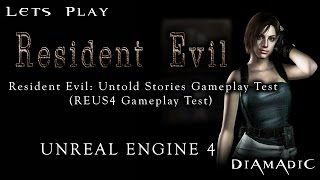 [Lets Play!] Resident Evil: Untold Stories Gameplay Test [REUS4] (Unreal Engine 4)