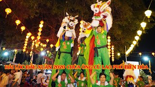 HÁI LỘC ĐẦU XUÂN 2020, GIAO THỪA 30 TẾT CANH TÝ  CHÙA ÔNG CÙ LAO PHỐ BIÊN HÒA