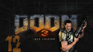 18+ Прохождение DOOM 3 BFG Edition Серия 12 "Очистительный завод 2"
