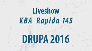 KBA Rapida 145 - Live show at drupa 2016