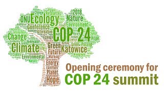 Live: Opening ceremony for COP 24 summit 联合国气候变化峰会开幕