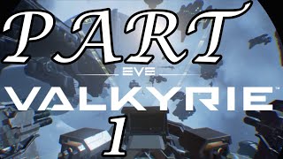 EVE Valkyrie PlayStation VR Walkthrough Part 1