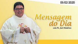 Momento de Fé - Mensagem com Padre Joel Medeiros (05/02/2020)