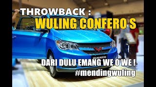 WULING CONFERO S, PERASAAN GA ADA BEDANYA SAMA PROTOTYPENYA #mendingwuling