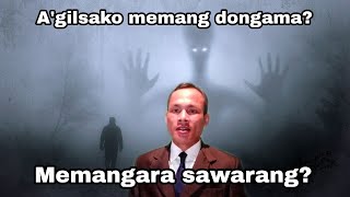 A'gilsako memang dongama?|| Memangara sawarang?