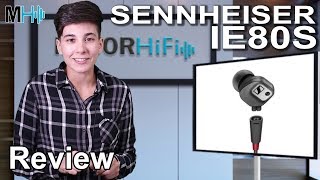 Sennheiser IE80s. Audiophile Earbuds