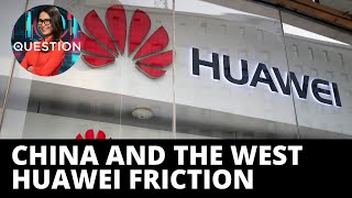 2 years after Huawei arrest, friction between China & West