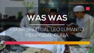 Pakar Spiritual Leo Lumanto Meninggal Dunia - Was Was
