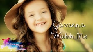 (っ◔◡◔)っ ♥ Watch Me ♥ {Giavanna}