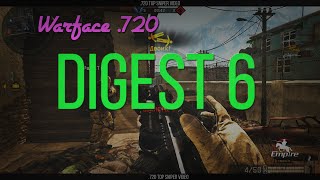 Warface .720 - Digest 6