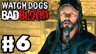 Watch Dogs: Bad Blood DLC - Gameplay Walkthrough Part 6 - Ghosts! (PC, PS4, Xbox One)