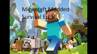 Minecraft Modded Survival Ep 1!