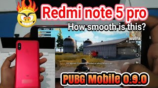 Redmi note 5 pro PUBG Mobile 0.9.0.. how smooth is this?