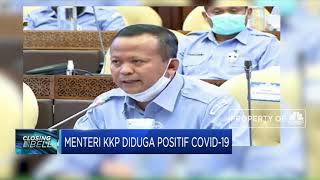 MenterI KKP Edhy Prabowo Diduga Positif Covid-19
