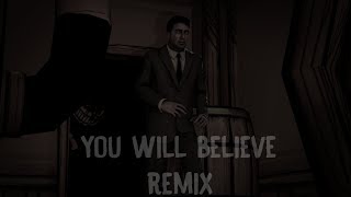 [SFM/Bendy] You Will Believe [REMIX]