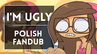◄ I'm Ugly (Polish fandub)
